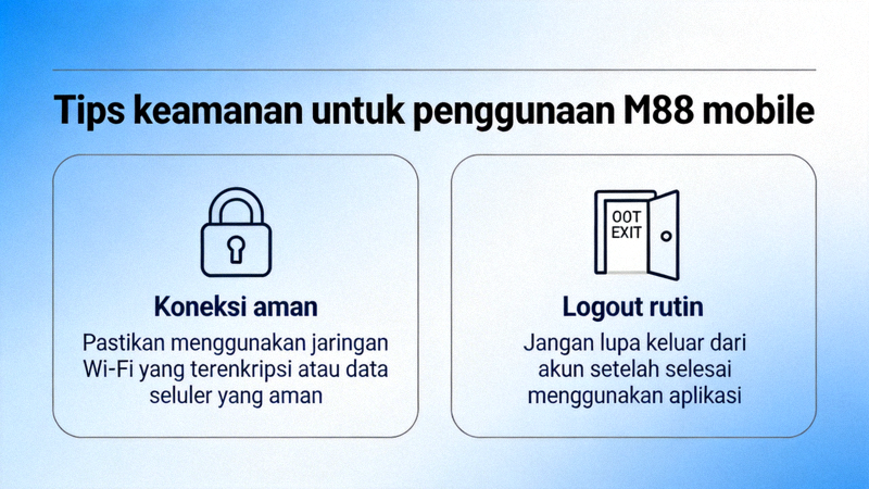 Tips keamanan untuk penggunaan M88 mobile termasuk koneksi aman dan logout rutin